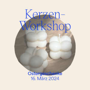 DIY-Workshops in März 2024: Kerzen-Workshop — Kerzen gießen am 16. März | we love handmade
