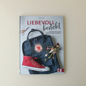 Buch: Liebevoll bestickt - Fashion-Upcycling für dein Lieblingsstück | we love handmade