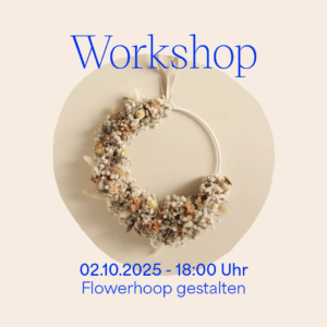 Workshop: Blumenkranz binden am 02. Oktober 2025 — Flowerhoop gestalten | we love handmade