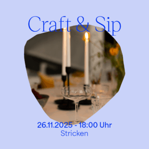 Craft & Sip — Stricken-Edition November 2025 | we love handmade