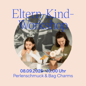 Eltern-Kind-Workshop: Perlenschmuck in Kooperation mit Paperlatur — September 2025 | welovehandmade