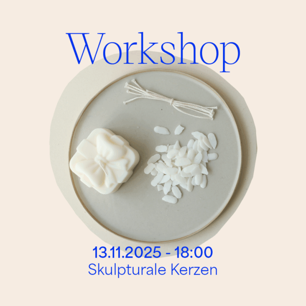 Workshop: Kerzen gießen 13. November 2025 — Skulpturale Kerzen gestalten | we love handmade