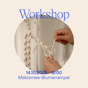 Workshop: Makramee Blumenampel knüpfen am 14. Oktober 2025 | we love handmade