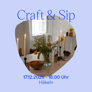Craft & Sip — Häkeln-Edition November 2025 | we love handmade